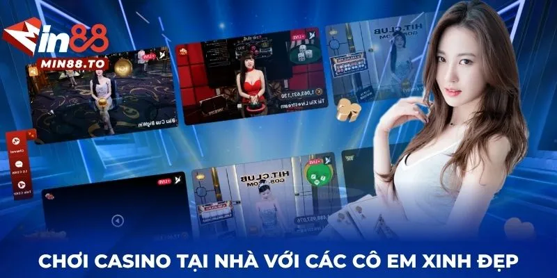 Chơi casino tại nhà với các cô em xinh đẹp