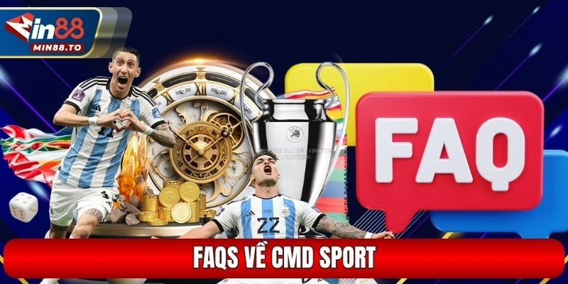 FAQS về CMD Sport