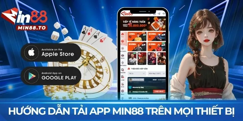 Hướng dẫn tải app MIN88 trên mọi thiết bị