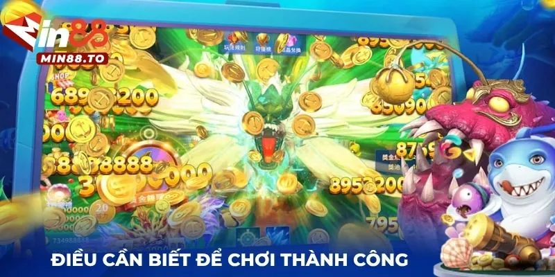 Những điều cần biết để chơi bắn cá thành công