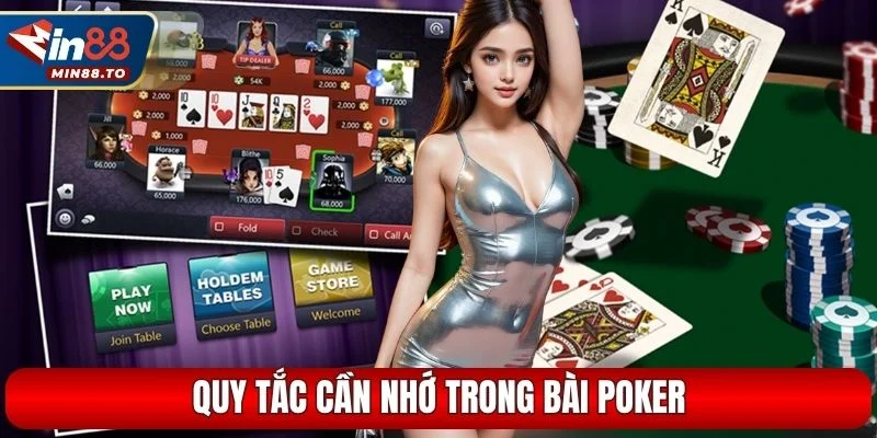 Quy tắc cần nhớ trong bài Poker