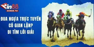 Đua Ngựa Trực Tuyến Có Gian Lận? Cùng Tìm Kiếm Câu Trả Lời