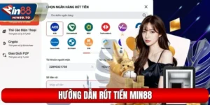 Rút tiền Min88: Hướng dẫn rút trăm triệu trong một giao dịch