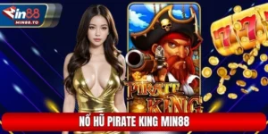 Pirate King Min88 – Nổ Hũ Vua Hải Tặc Trúng Thưởng Bạc Tỷ